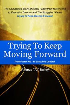 Paperback Trying to Keep Moving Forward Book