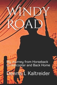 Paperback Windy Road: My Journey from Horseback to Helicopter and Home Book