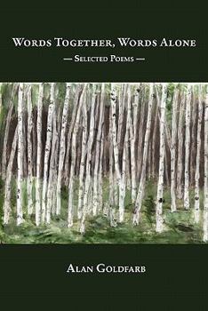 Paperback Words Together, Words Alone. - Selected Poems - Book