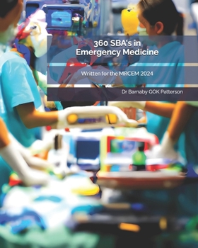 Paperback 360 SBA's in Emergency Medicine: Written for the MRCEM 2024 Book