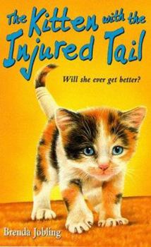 Paperback Kitten with the Injured Tail (Hippo Animal) Book