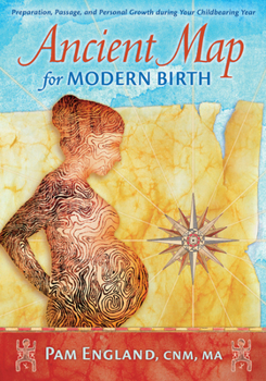 Paperback Ancient Map for Modern Birth Book