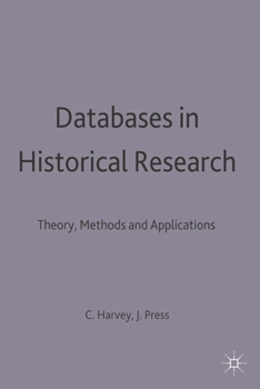 Paperback Databases in Historical Research: Theory, Methods and Applications Book