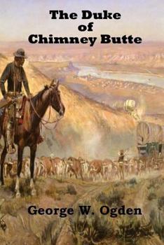 Paperback The Duke Of Chimney Butte Book