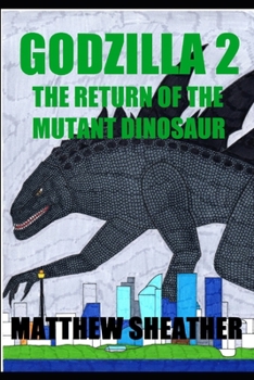 Paperback Godzilla 2: Return Of The Mutant Dinosaur Book
