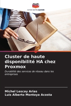 Cluster de haute disponibilité HA chez Proxmox (French Edition)