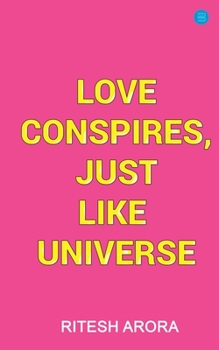 Paperback Love Conspires, Just like Universe Book