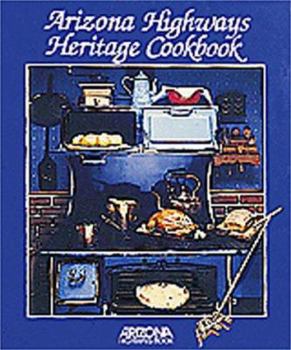 Hardcover Arizona Highways Heritage Cookbook Book