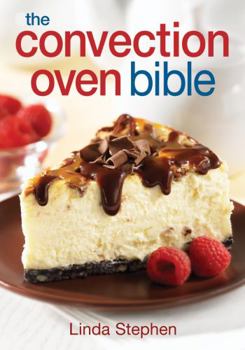 Paperback The Convection Oven Bible Book