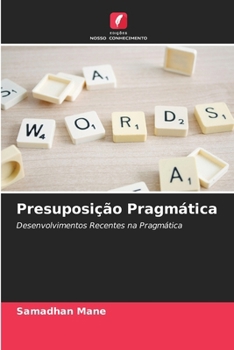 Presuposição Pragmática (Portuguese Edition)