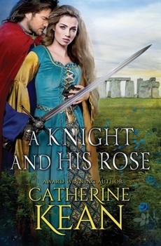Paperback A Knight and His Rose: A Medieval Romance Novella Book