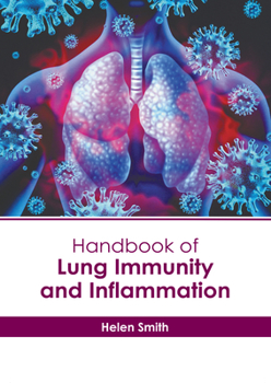 Hardcover Handbook of Lung Immunity and Inflammation Book