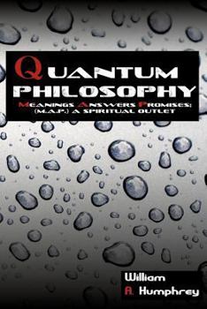 Paperback Quantum Philosophy: Meanings Answers Promises; A Spiritual Outlet Book