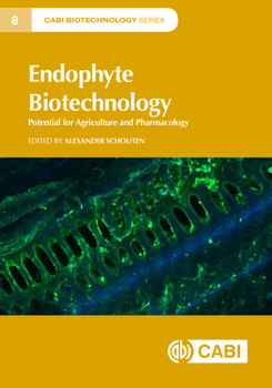 Hardcover Endophyte Biotechnology: Potential for Agriculture and Pharmacology Book