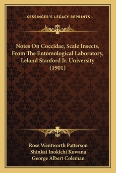 Notes On Coccidae, Scale Insects, From The Entomological Laboratory, Leland Stanford Jr. University