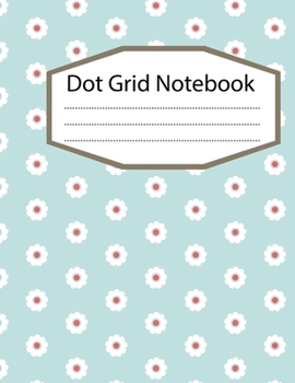 Paperback Dot Grid Notebook: 100 Dot Grid pages Notebook - (8.5 x 11 inches) Dotted Notebook Book