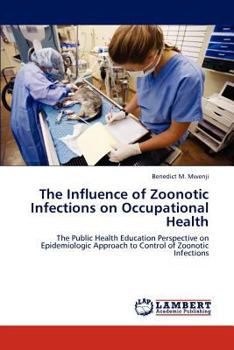Paperback The Influence of Zoonotic Infections on Occupational Health Book