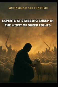 Paperback Experts at Stabbing Sheep in the Midst of Sheep Fights Book