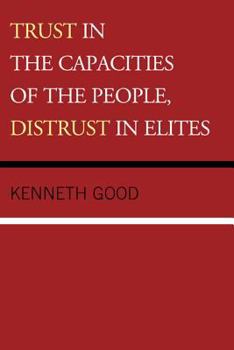 Paperback Trust in the Capacities of the People, Distrust in Elites Book