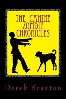 Paperback The Canine Zombie Chronicles Book