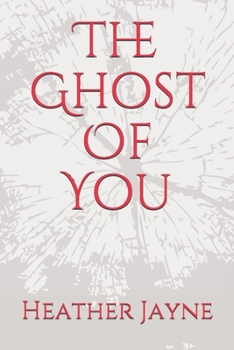 Paperback The Ghost Of You Book