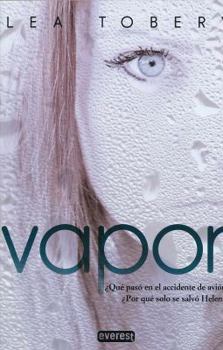 Paperback Vapor: ¿Qué pasó en el accidente de avión?. ¿Por qué solo se salvó Helena?. ¿Cuál es su secreto? (Spanish Edition) [Spanish] Book