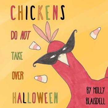 Paperback Chickens Do Not Take Over Halloween Book