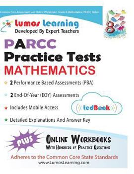 Paperback Common Core Assessments and Online Workbooks: Grade 8 Mathematics, Parcc Edition: Common Core State Standards Aligned Book