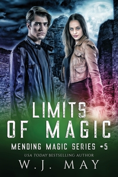 Limits of Magic (Mending Magic Series) - Book #5 of the Mending Magic