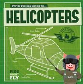Hardcover Helicopters (Pigs Might Fly!) Book