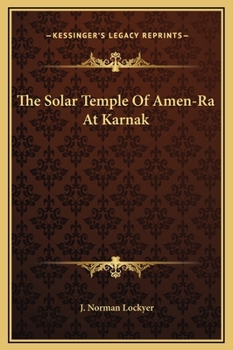 Hardcover The Solar Temple Of Amen-Ra At Karnak Book