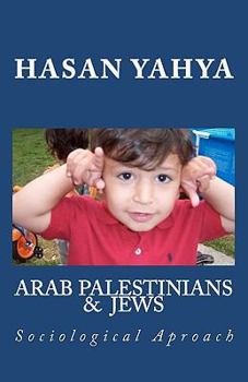 Paperback Arab Palestinian & Jews: Sociological Aproach Book