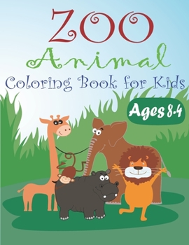 Paperback Zoo Animal Coloring Book for Kids Ages 4-8: zoo animals coloring book for kids Gift Book