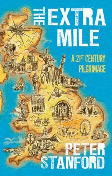 Hardcover The Extra Mile: A Twenty-First-Century Pilgrimage Book