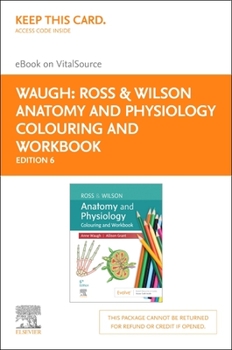 Printed Access Code Ross & Wilson Anatomy and Physiology Colouring and Workbook - Elsevier E-Book on Vitalsource (Retail Access Card): Ross & Wilson Anatomy and Physiolog Book