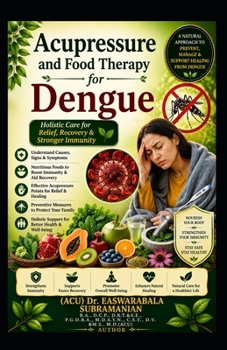 Acupressure and Food Therapy for Dengue: Dengue