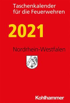 Paperback Taschenkalender Fur Die Feuerwehren 2021 / Nordrhein-Westfalen [German] Book