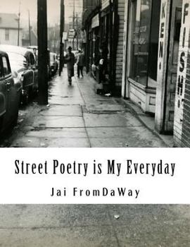 Paperback Street Poetry is My Everyday Book