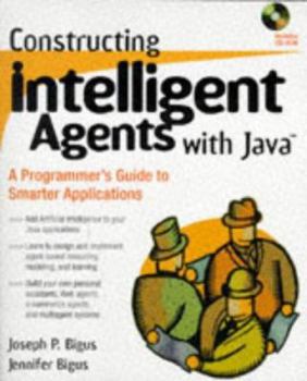 Paperback Constructing Intelligent Agents with Java Book