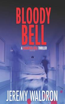 Bloody Bell - Book #3 of the A Samantha Bell Thriller