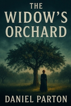 Paperback The Widow's Orchard: A thriller about a missing girl, a buried secret, and a small town that never forgets. Book