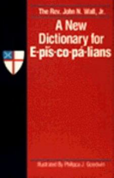 Paperback A New Dictionary for Episcopalians Book