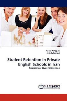 Paperback Student Retention in Private English Schools in Iran Book