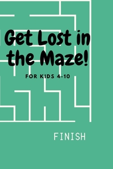 Paperback Get Lost in the Maze Book