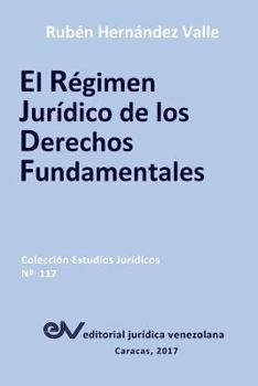 Paperback El Régimen Jurídico de Los Derechos Fundamentales [Spanish] Book