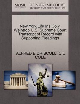 Paperback New York Life Ins Co V. Weintrob U.S. Supreme Court Transcript of Record with Supporting Pleadings Book