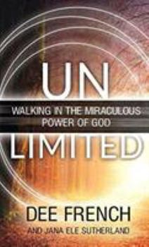 Paperback Unlimited: Walking in the Miraculous Power of God Book