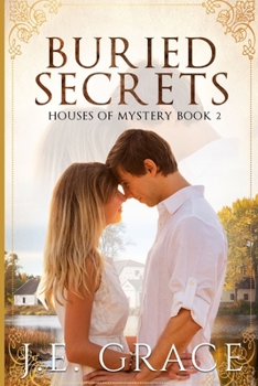 Buried Secrets: Houses of Mystery Book 2 - Book #2 of the Houses of Mystery