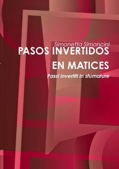 Paperback Pasos Invertidos En Matices [Spanish] Book