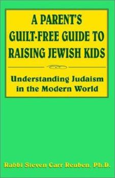 Paperback A Parent's Guilt-Free Guide to Raising Jewish Kids Book